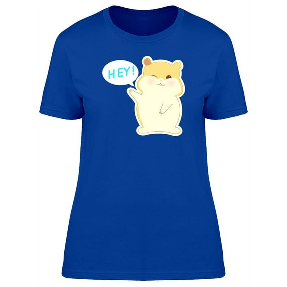 Cute Hamster Saying Hey! T-Shirt Women -Image by Shutterstock, Female x-Large