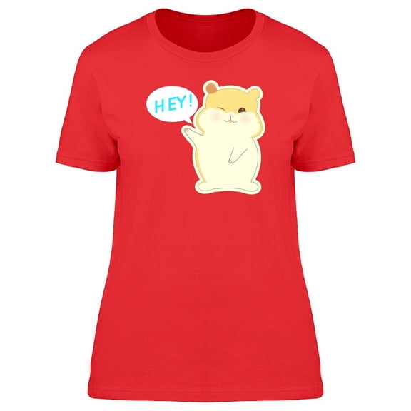 Cute Hamster Saying Hey! T-Shirt Women -Image by Shutterstock, Female x-Large