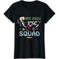 thumbnail image 1 of Cute Home Health Nurse Squad Gift For Nursing Week Gift T-Shirt, 1 of 3