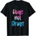 thumbnail image 1 of Cute Hugs Not Drugs , Funny Say No To Drugs Presents Tie Dye T-Shirt, 1 of 4