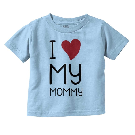 Cute I Heart My Mommy Mom Love Toddler Boy Girl T Shirt Infant Toddler Brisco Brands 4T