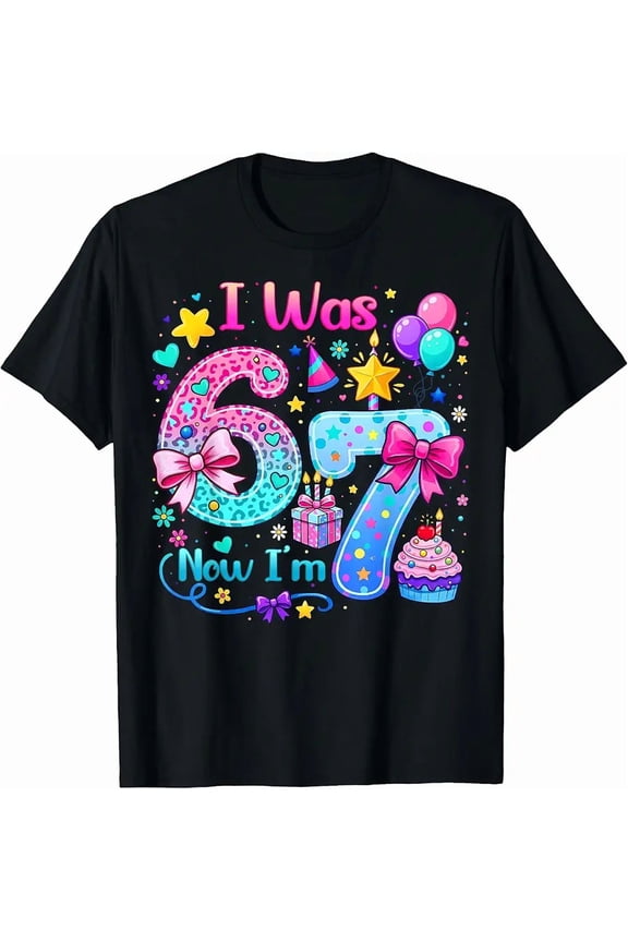 Cute I was 6 Now I'm 7 Six Seven 7th Bday Birthday Girl Kids T-Shirt