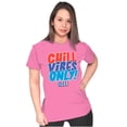 thumbnail image 1 of Cute Icee Logo Chill Vibe Only Women's T Shirt Ladies Tee Brisco Brands S, 1 of 2