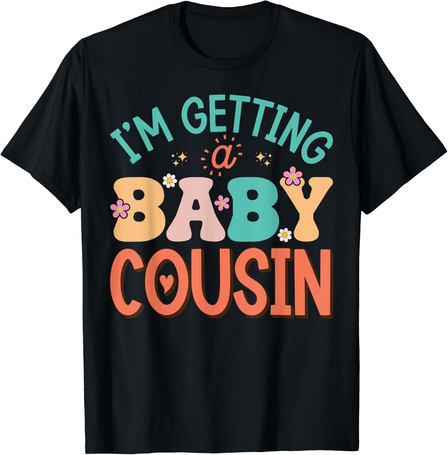 Bady Rng Cute Im Getting A Baby Cousin Aunt Pregnancy Announcement T-Shirt ...