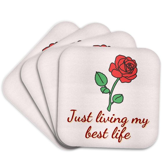 3drose, Cute Image of Rose with Text of Just Living My Best Life, Set of 4 Coasters - Soft