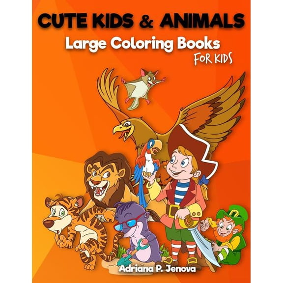Cute Kids & Animals: Large coloring books for kids: Ocean Kids Coloring Book Ages 2-4, 4-8, Boys, Girls, Fun Early Learn