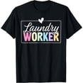 thumbnail image 1 of Cute Laundry Worker Appreciation T-Shirt, 1 of 3