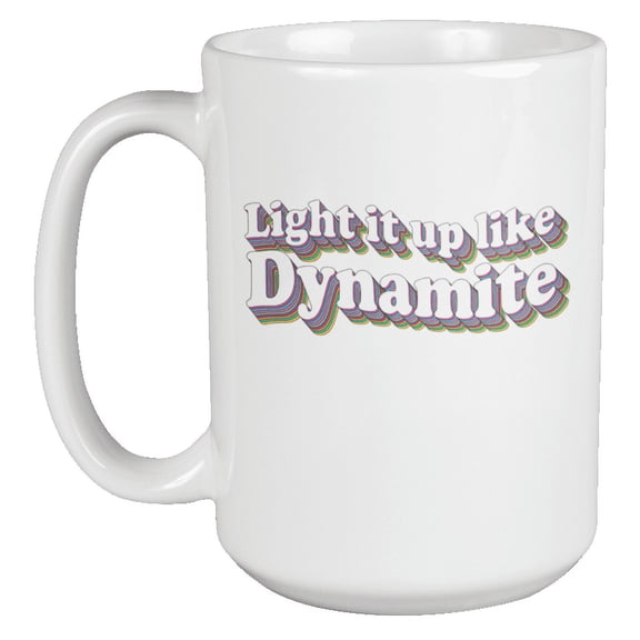 Cute Light It Up Like Dynamite Lyrics Coffee & Tea Mug or Korean Stuff (15oz)