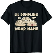 LINCUN Cute Lil Dumpling Bao Chinese Food Dim Sum Asian Fun Foodie T-Shirt