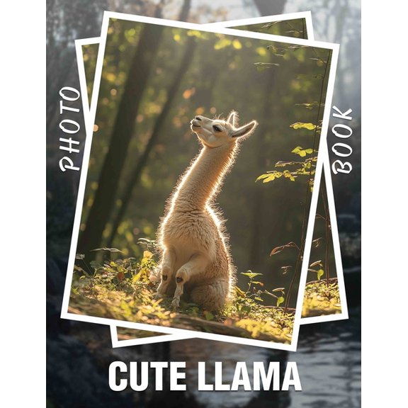 Cute Llama Photo Book: Charming Images Of Adorable Llamas Perfect For Kids And Adults To Enjoy, (Paperback)