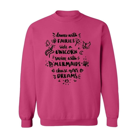 Cute Magical Quote.  Sweatshirt Women -Image by Shutterstock, Female Small