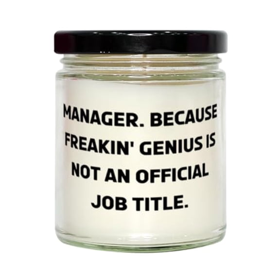 Cute Manager Scent Candle, Manager. Because Freakin' Genius is Not an Official Job Title, Nice for Men Women from Boss, Fun Corporate Gifts for Managers, Unique Gifts for Managers, Cool Gifts for