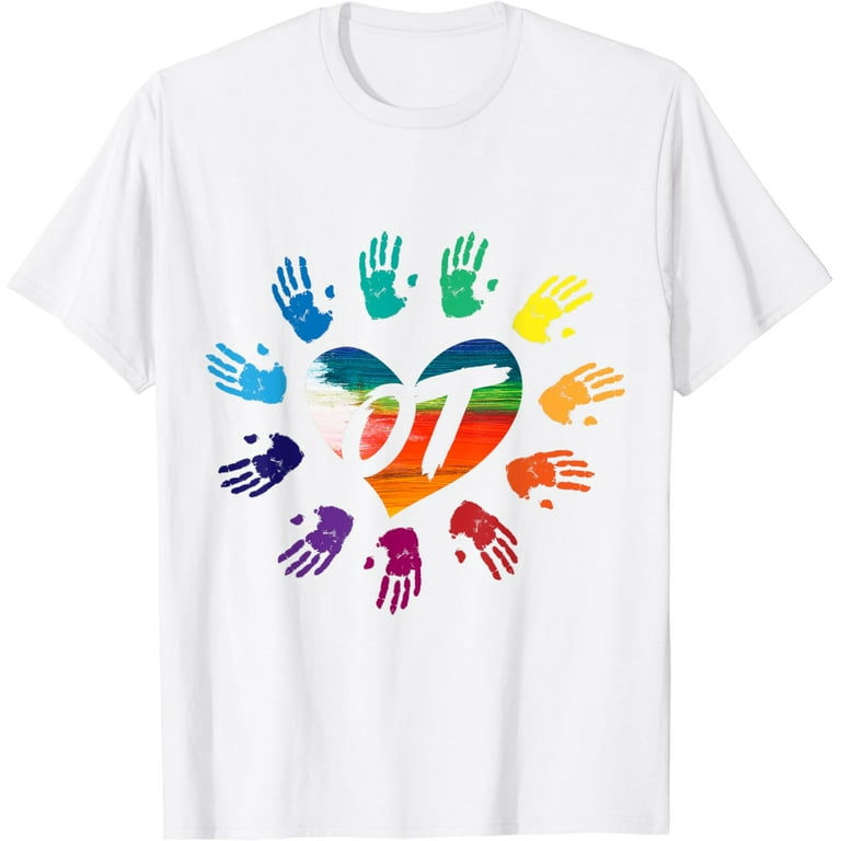Cute Ot Hands T-Shirt Occupational Therapy Gift Cute Ot Hands T-Shirt Occupational Therapy Gift