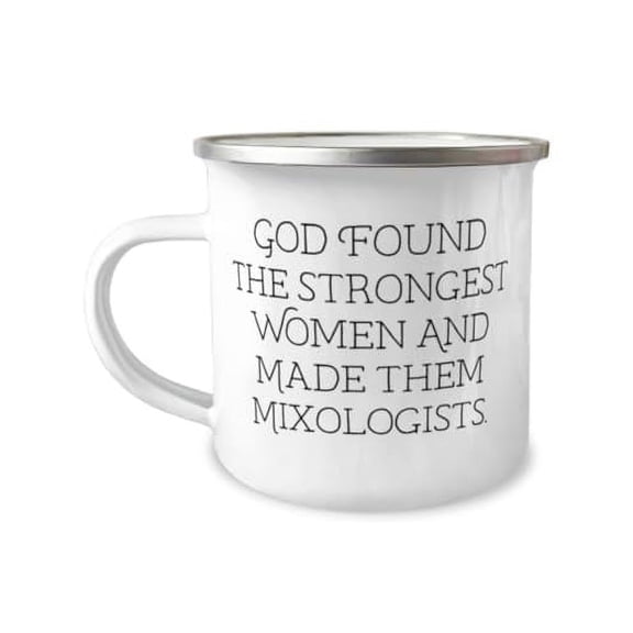 Cute Mixologist 12oz Camper Mug, God Found The Strongest Women And Made Them, Present For Men Women, Epic Gifts From Coworkers, Cocktail making set, Personalized bar sign, Engraved cocktail glass,