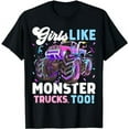 thumbnail image 1 of Cute Monster Truck Girls Like Monster Trucks Too T-Shirt, 1 of 5