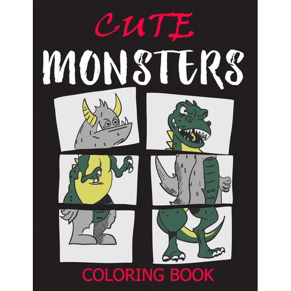 Cute Monsters Coloring Book : An Adult Coloring Book Featuring Beautiful and Creepy Monsters Including the Black Lagoon Monster and Relaxing Fall Inspired Designs (Paperback)