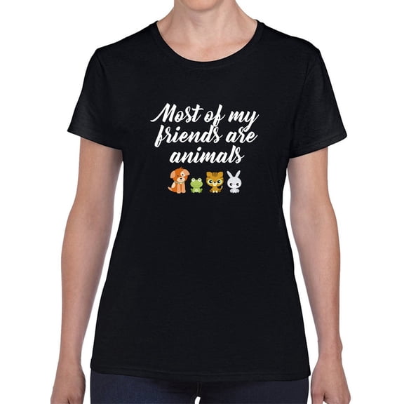 Cute Most Of My Friends Are Animals Graphic Women Black T-Shirt, Female x-Large