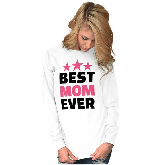 Cute Mothers Day Best Mom Ever Mommy Women's Long Sleeve T Shirt Brisco Brands S