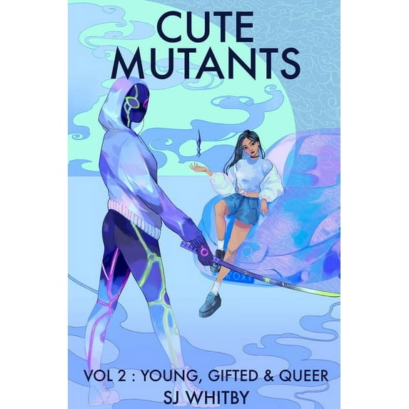 Cute Mutants Vol 2: Young, Gifted & Queer, (Paperback)