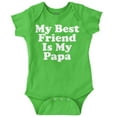 thumbnail image 1 of Cute My Best Friend Is My Papa Romper Boys or Girls Infant Baby Brisco Brands 18M, 1 of 6