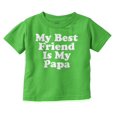 thumbnail image 1 of Cute My Best Friend Is My Papa Toddler Boy Girl T Shirt Infant Toddler Brisco Brands 12M, 1 of 6