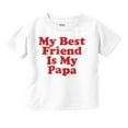 thumbnail image 1 of Cute My Best Friend Is My Papa Toddler Boy Girl T Shirt Infant Toddler Brisco Brands 2T, 1 of 6