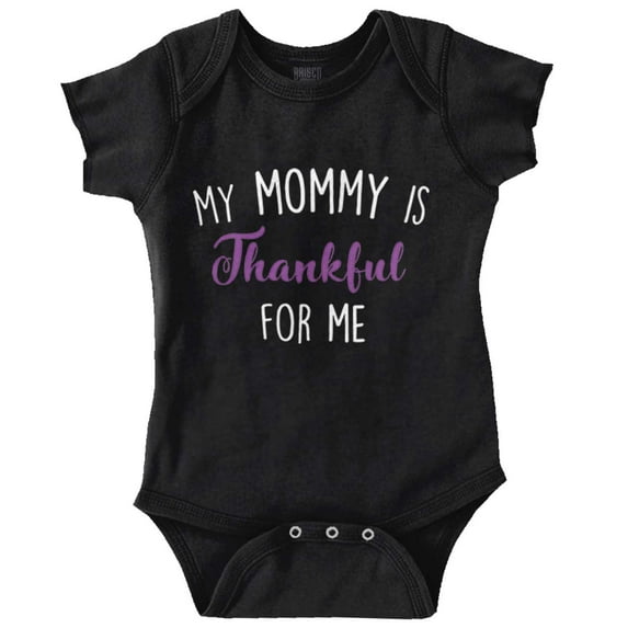 Cute My Mommy is Thankful for Me Bodysuit Jumper Girls Infant Baby Brisco Brands 18M