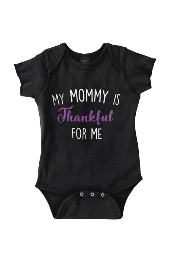 Cute My Mommy is Thankful for Me Bodysuit Jumper Girls Infant Baby Brisco Brands 24M