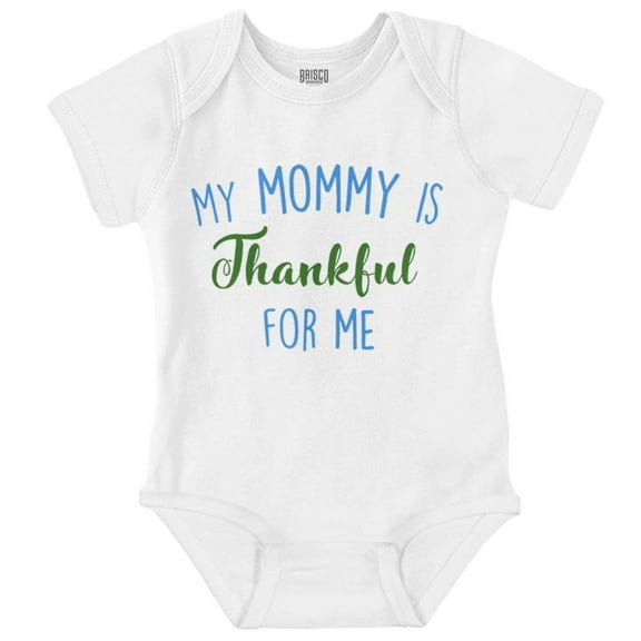 Cute My Mommy is Thankful for Me Bodysuit Jumper Girls Infant Baby Brisco Brands 6M