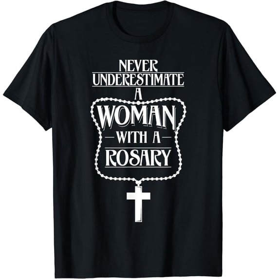 Cute Never Underestimate A Women With A Rosary Shirt Gift