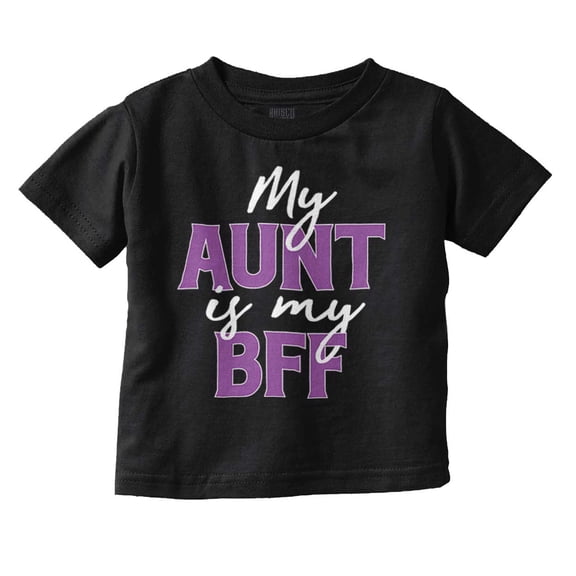 Cute Niece Aunt BFF Best Auntie Ever Toddler Boy Girl T Shirt Infant Toddler Brisco Brands 4T