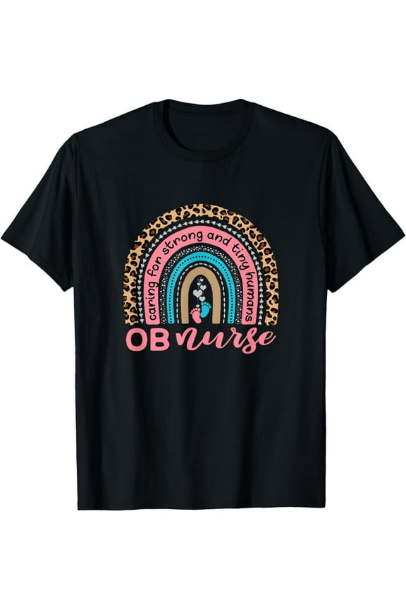 Cute OB Nurse Rainbow - Obstetrics - OB Gyn - Labor Delivery T-Shirt