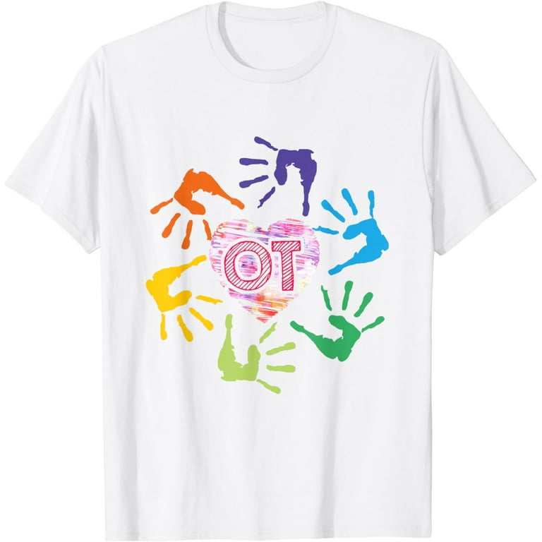 Meaningful Ot T-Shirt Occupational Therapy Therapist Hands Meaningful Ot T-Shirt Occupational Therapy Therapist Hands