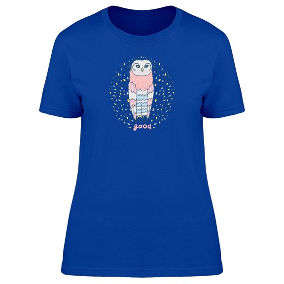 Cute Owl With Good Caption T-Shirt Women -Image by Shutterstock, Female XX-Large