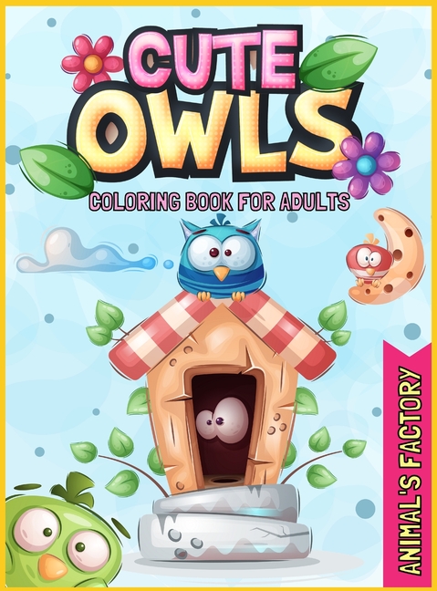 Cute Owls Coloring book for adults: A Gorgeous activity book for adults, (Hardcover)