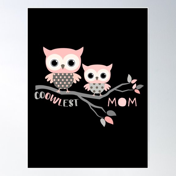 Cute Owls - Coolest Mom Design Poster Wall Art, Modern Wall Decor For Living Room Bedroom, 8x12 UNFRAMED