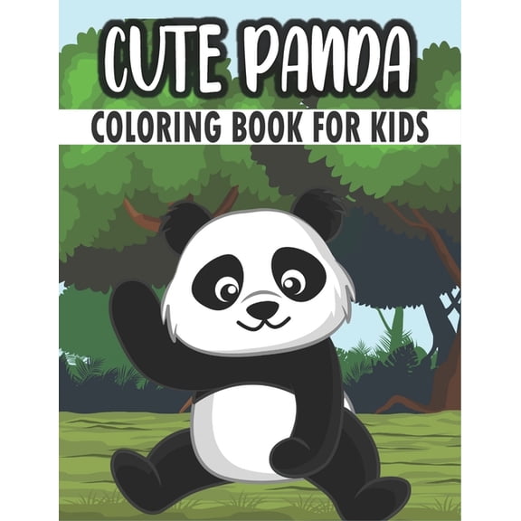 Cute Panda Coloring Book For Kids: 50 Baby Panda Coloring Pages, (Paperback)