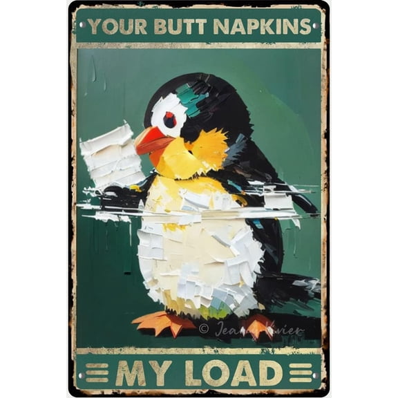 Cute Penguin with Toilet Paper Funny Bathroom Decor, Your Butt Napkins My Lord Retro Tin Sign, Restroom Vintage Metal Sign for Home Bar Office Man Cave Garage Hotel Sign 12x8 Inches