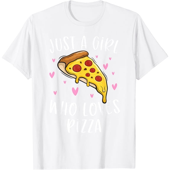 Cute Pizza Shirt For Girls Just A Girl Who Loves Pizza T-ShirtMen's and women's pure cotton short-sleeved shirts
