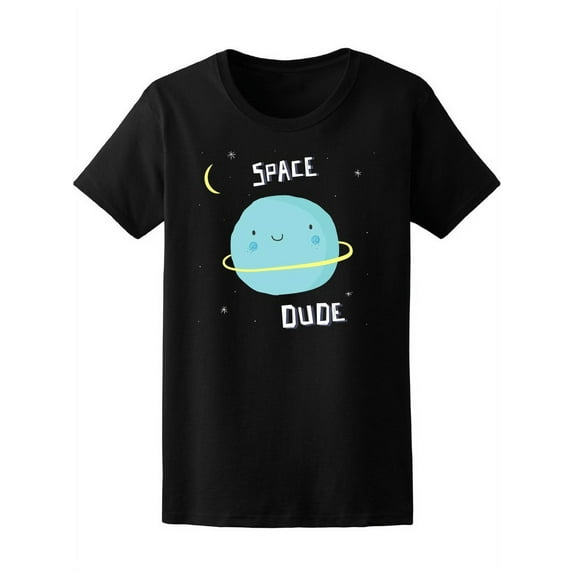 Cute Planet Space Dude T-Shirt Women -Image by Shutterstock, Female Large