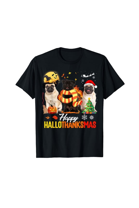 Cute Pug Happy Hallothanksmas Halloween Thanksgiving Xmas T-Shirt Black Short Sleeve Tee