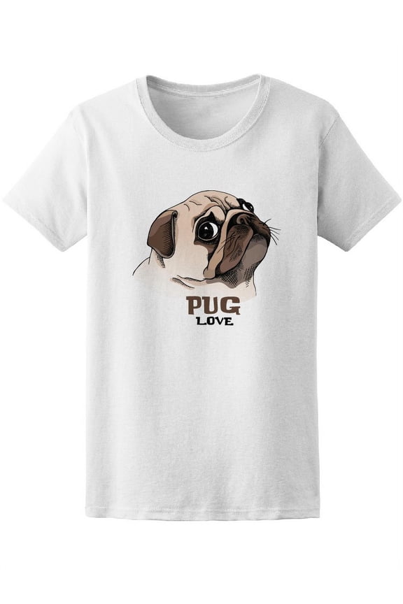 Cute Pug Love Graphic Tee Women's -Image by Shutterstock