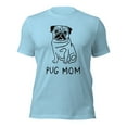 thumbnail image 1 of Cute Pug Mom T-Shirt, Funny Dog Lover Gift, Pet Owner Tee (Ocean Blue, XL), 1 of 1