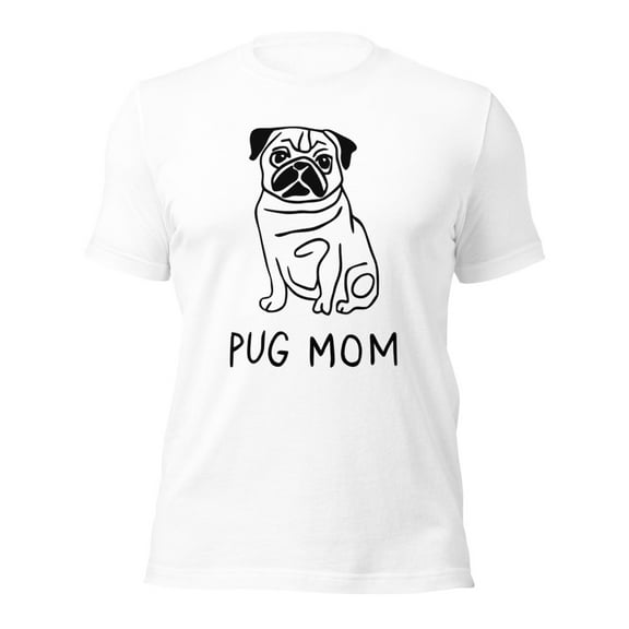 Cute Pug Mom T-Shirt, Funny Dog Lover Gift, Pet Owner Tee (White, XL)