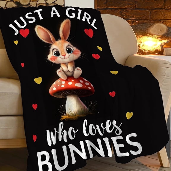 Cute Rabbit Blanket Just A Girl Loves Bunnies Throw Blankets for Girls Mushroom Fleece Cozy Flannel Warm Soft Fuzzy Plush Funny Animal for Sofa Bed Decor Gifts for Bunny Lovers Kids Men Women 60"x50"