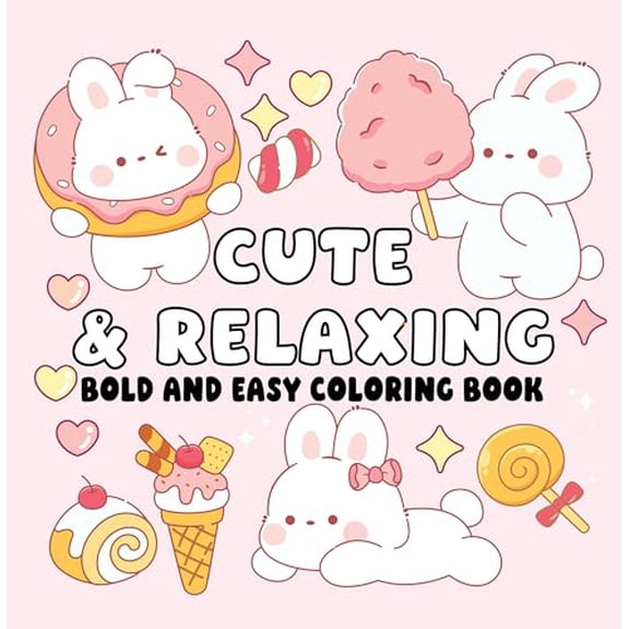 Cute & Relaxing Bold and Easy Coloring Book: Adorable Animals & Simple Designs for Stress-Free Coloring