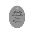 thumbnail image 1 of Cute Reporter Oval Ornament, Officially the World's, Gifts For Coworkers, Present From Friends, Christmas Ornament For Reporter, Journalism, News, Gift ideas for reporters, Gifts for journalists, What, 1 of 1