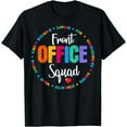 thumbnail image 1 of Cute School Secretary Admin Appreciation Front Office Squad T-Shirt, 1 of 4
