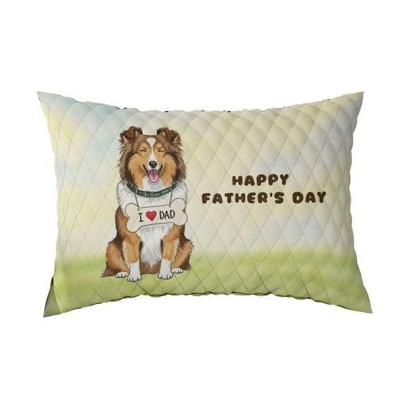 Cute Shetland Sheepdog Loves Dad Happy Father's Day Quilt Pillowcase Sheltie Dog Lover Gifts Throw Pillow Cover Bed Home Decor - 12008