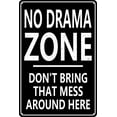 thumbnail image 1 of Cute Sign No Drama Mess Zone Warn Vintage Metal Sign Easter Day Best Gifts For Friends Cafe Bar Pub Bedroom Room Decoration (Aluminum) Size: 12 x 16 inch, 1 of 5